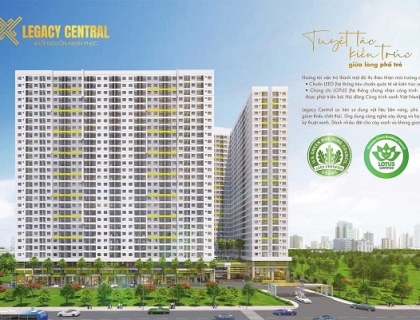 Tổng quan chi tiết về căn hộ Legacy Central của Kin Oanh Group tại Thuận An