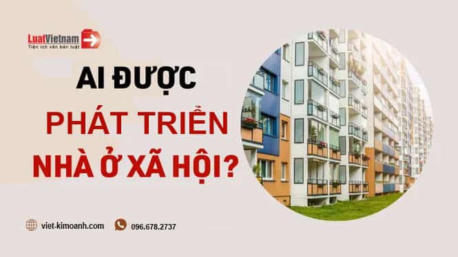 Đối tượng phát triển nhà ỡ xã hội